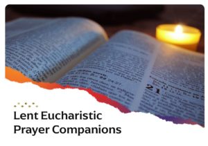 Lent Eucharistic Prayer Companions