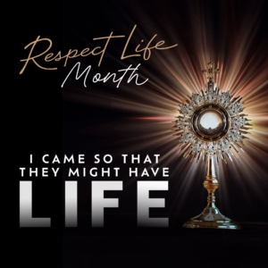 End of Respect Life Month